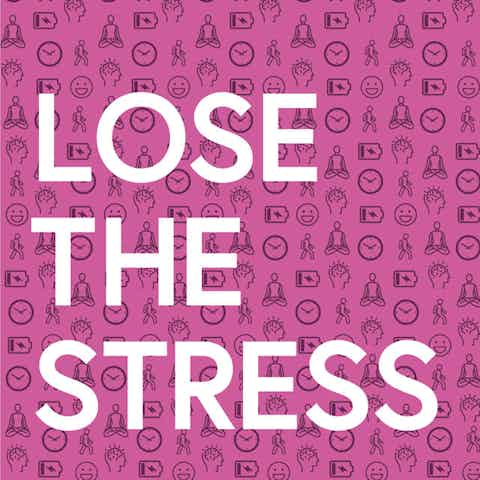 Workplace wellness poster with text: Lose the Stress